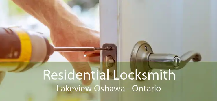 Residential Locksmith Lakeview Oshawa - Ontario