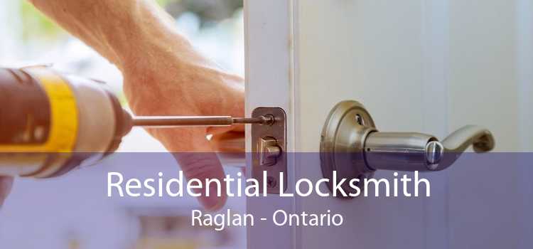 Residential Locksmith Raglan - Ontario