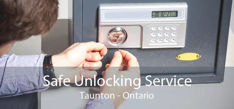 Safe Unlocking Service Taunton - Ontario