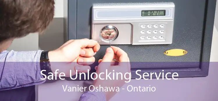 Safe Unlocking Service Vanier Oshawa - Ontario