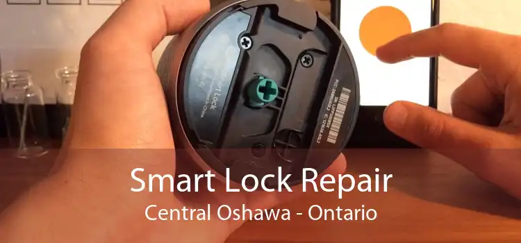 Smart Lock Repair Central Oshawa - Ontario
