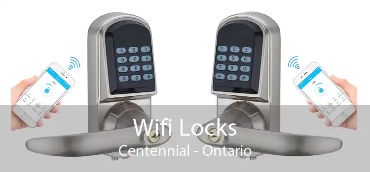 Wifi Locks Centennial - Ontario