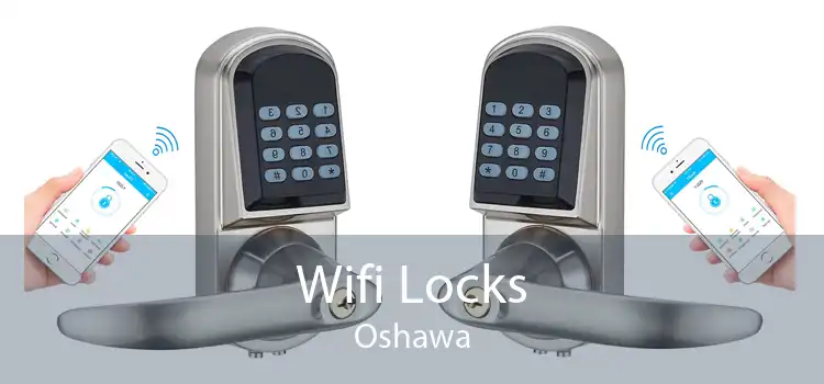 Wifi Locks Oshawa