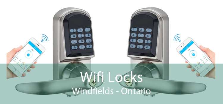 Wifi Locks Windfields - Ontario